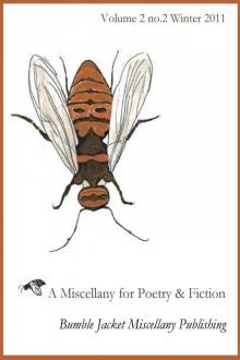      Bumble Jacket Miscellany: a miscellany for poetry and fiction 2:2
