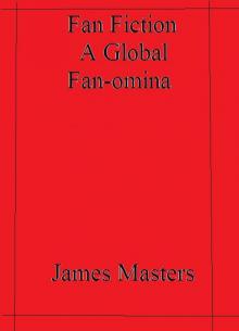      Fan Fiction a Global Fan-omina