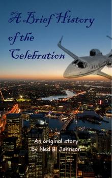      A Brief History of the Celebration