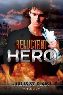      Reluctant Hero: A Superhero Story (Champion #1)