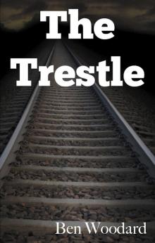      The Trestle