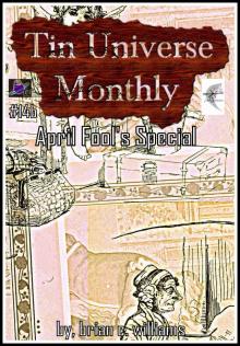      Tin Universe Monthly #14b 2014 April Fool's Special