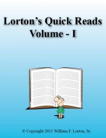     Lorton's Quick Reads - Volume I