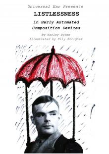      Listlessness In Early Automated Composition Devices