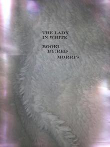      The Lady in White Book 1