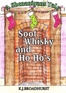      A Shenanigans Tale: Soot, Whisky and Ho Ho's