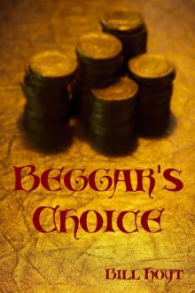      Beggar's Choice