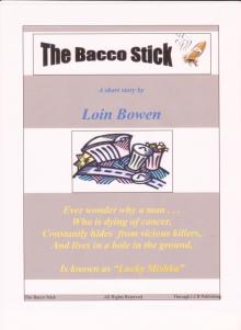      The Bacco Stick