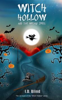      Witch Hollow and the Wrong Spell (Book 1)