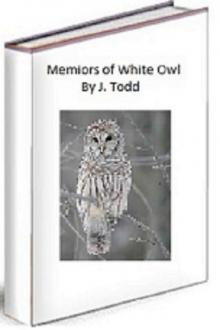      Memiors Of White Owl