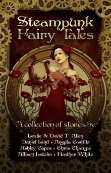      Steampunk Fairy Tales