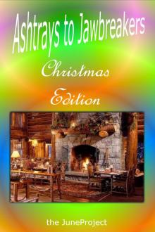      Ashtrays to Jawbreakers: Christmas Edition