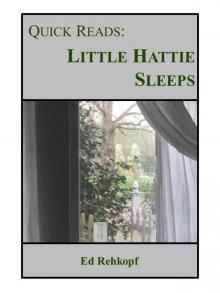      Quick Reads: Little Hattie Sleeps