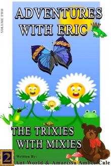      The Trixies With Mixies