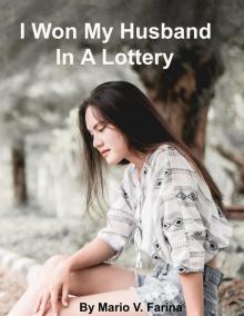      I Won My Husband In A Lottery