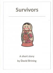      Survivors