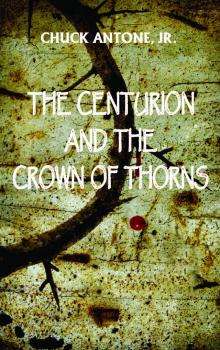      The Centurion and the Crown of Thorns