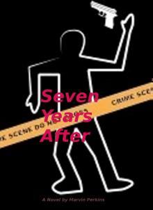      Seven Years After
