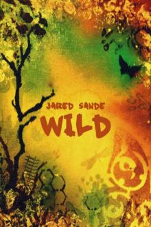     Wild:Part I