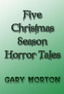      Five Christmas Season Horror Tales