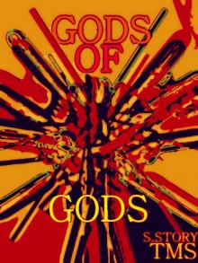     The Gods Of Gods