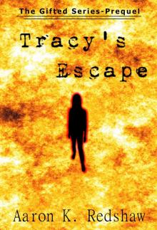      Tracy's Escape