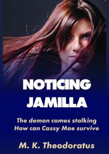      Noticing Jamilla