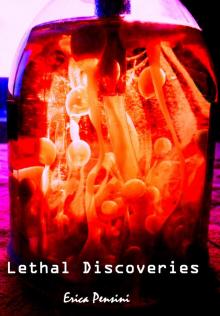      Lethal Discoveries