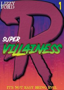      Supervillainess (Part One)