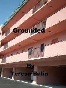      Grounded