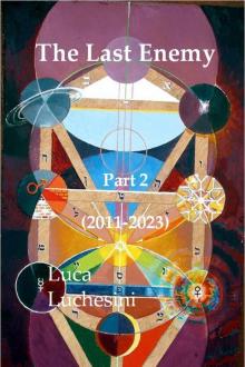      The Last Enemy - Part 2 - 2011-2023