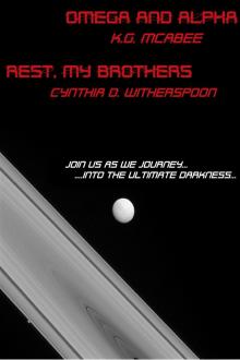      Omega and Alpha & Rest My Brothers