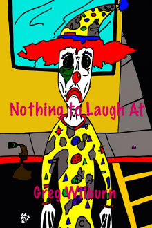      Nothing to Laugh At