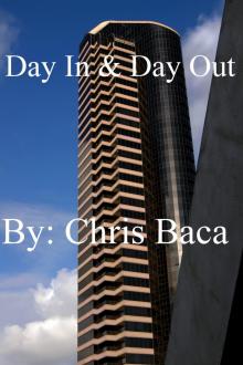      Day In & Day Out