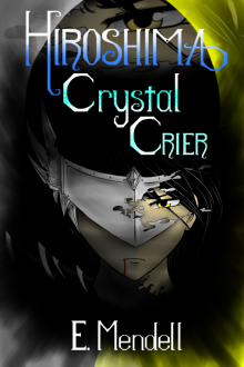      Hiroshima, Crystal Crier