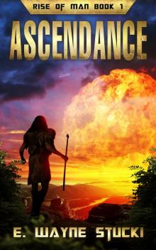      Rise of Man Book 1: Ascendance