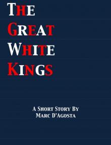      The Great White Kings