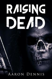      Raising Dead