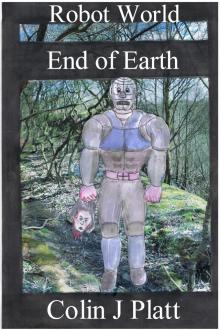      Robot World End of Earth