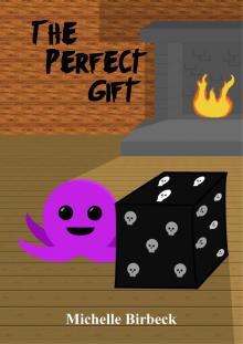      The Perfect Gift