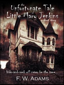      The Unfortunate Tale of Little Mary Jenkins (short story)
