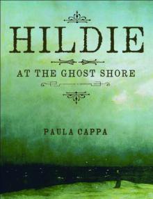      Hildie at the Ghost Shore