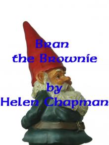      Bran the Brownie