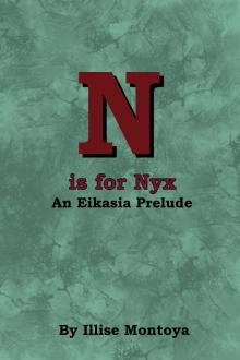      N is for Nyx: An Eikasia Prelude