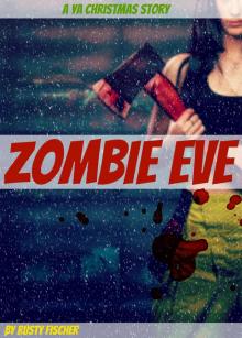     Zombie Eve: A YA Christmas Story