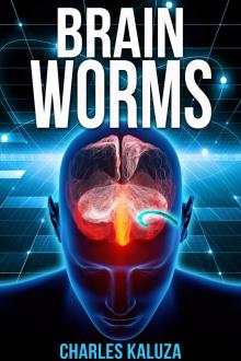      Brain Worms