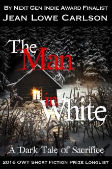      The Man in White: A Dark Tale of Sacrifice (Free Dark Fantasy Romance, Gothic Fairytale, Epic Fantasy)