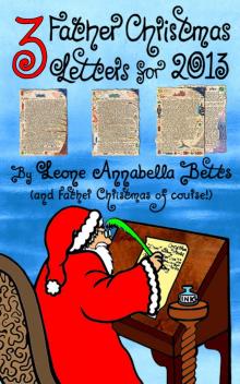     Three Father Christmas Letters for 2013