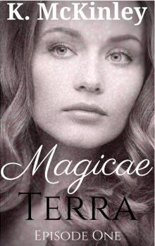     Magicae Terra Episode One