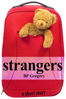      Strangers